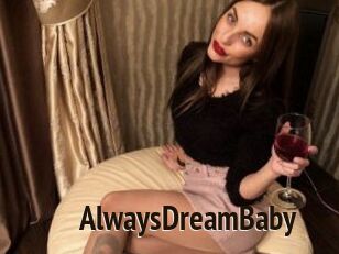AlwaysDreamBaby