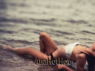 AnaHotHot