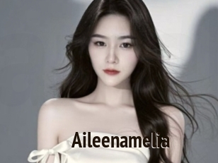 Aileenamelia
