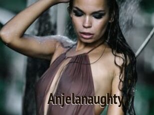 Anjelanaughty