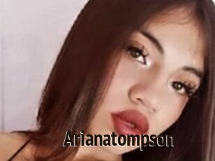 Arianatompson