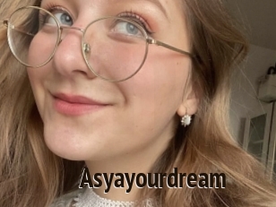 Asyayourdream