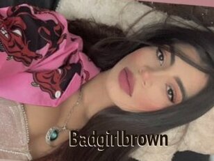 Badgirlbrown