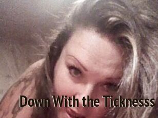 Down_With_the_Ticknesss