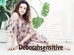 Deborahsensitive