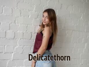 Delicatethorn