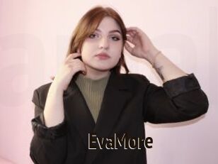 EvaMore