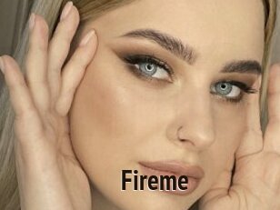 Fireme