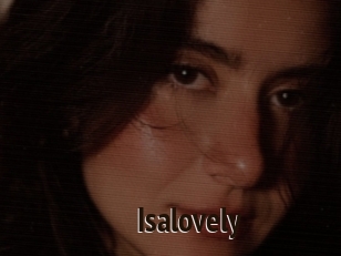Isalovely