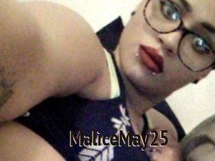 MaliceMay25