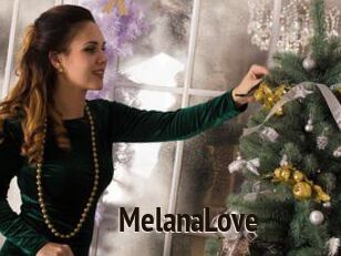 MelanaLove