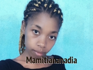 Mamitiananadia