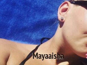 Mayaaisha