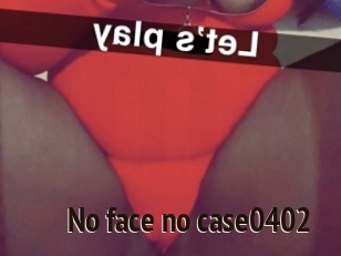 No_face_no_case0402