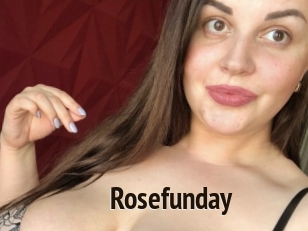 Rosefunday