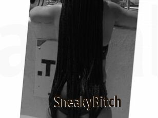 SneakyBitch