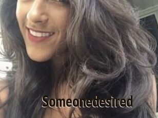 Someonedesired