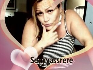 Sexxyassrere