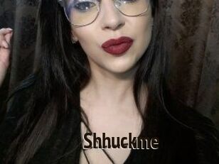 Shhuckme