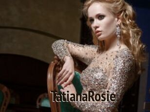 TatianaRosie