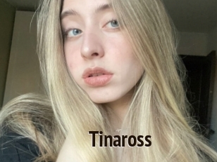 Tinaross