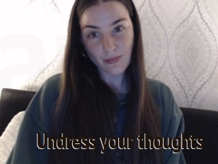 Undress_your_thoughts