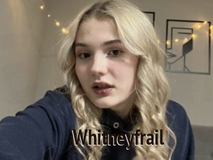 Whitneyfrail