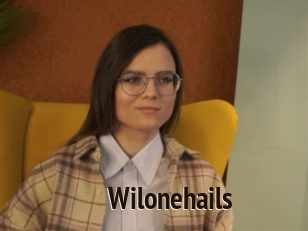 Wilonehails
